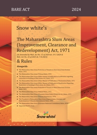 SNOW WHITE’s THE MAHARASHTRA SLUM AREAS ( IMPROVEMENT, CLEARANCE AND REDEVELOPMENT) ACT, 1971 & RULES ( BARE ACT)